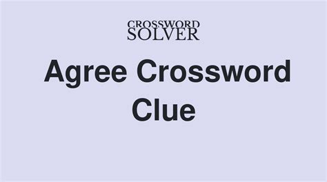 agree crossword clue|Sun Devils school: Abbr. crossword clue